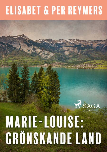 Marie-Louise: Grönskande land