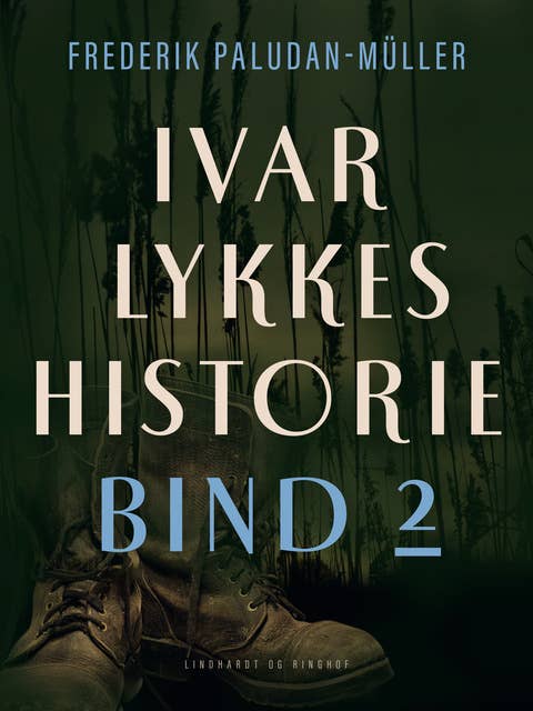 Ivar Lykkes historie bind 2