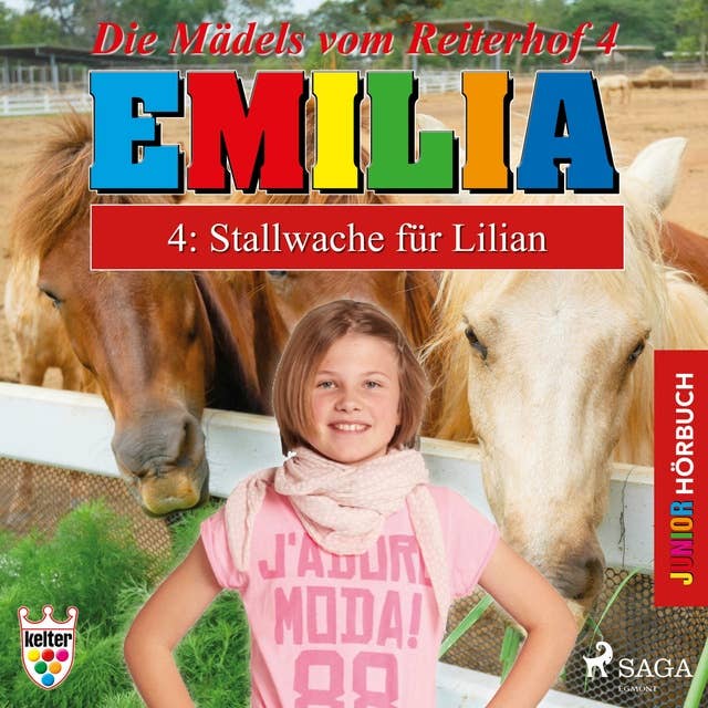 Emilia - Die Mädels vom Reiterhof, 4: Stallwache für Lilian (Ungekürzt)