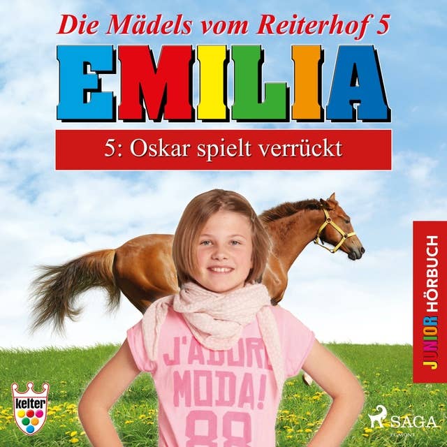 Emilia - Die Mädels vom Reiterhof, 5: Oskar spielt verrückt (Ungekürzt)