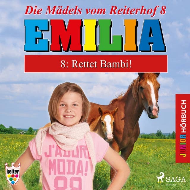 Emilia - Die Mädels vom Reiterhof, 8: Rettet Bambi! (Ungekürzt)