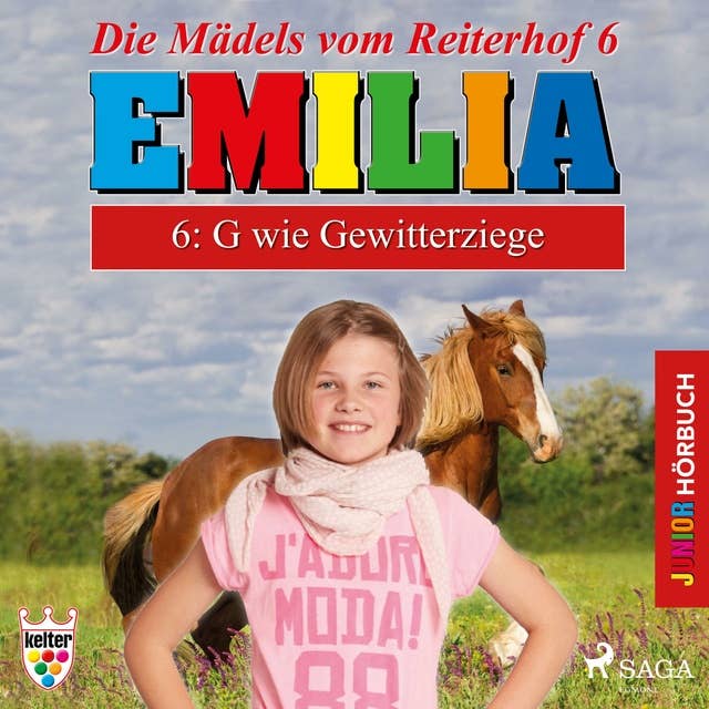 Emilia - Die Mädels vom Reiterhof, 6: G wie Gewitterziege (Ungekürzt)