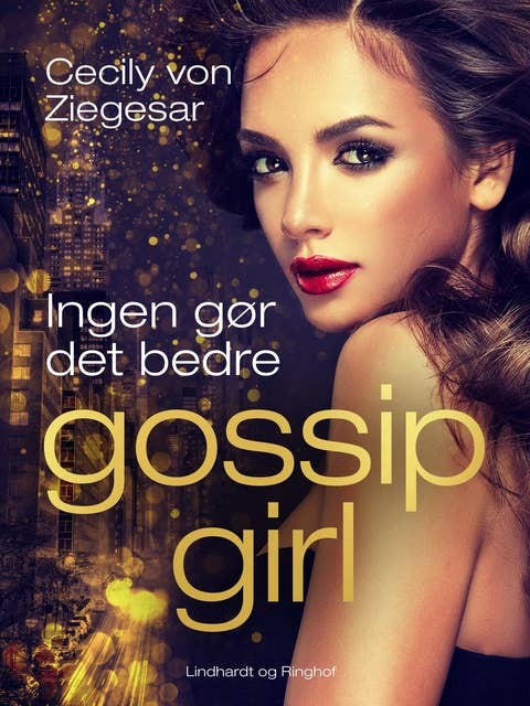 Gossip Girl 7: Ingen gør det bedre