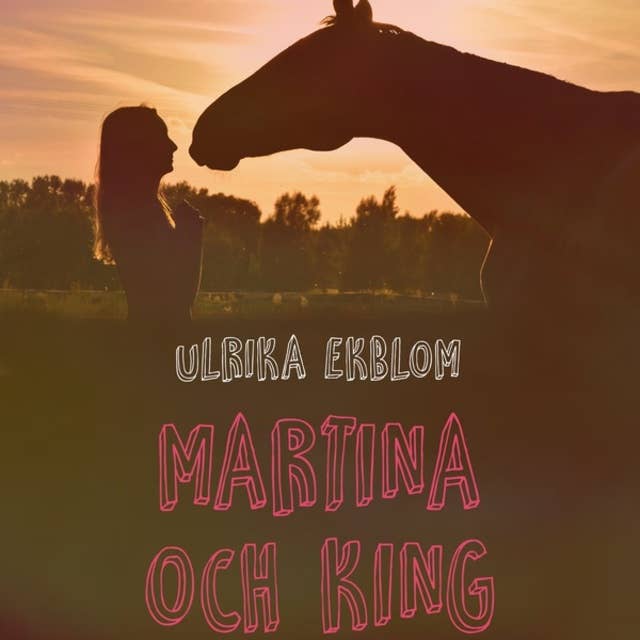 Martina och King of Sunset