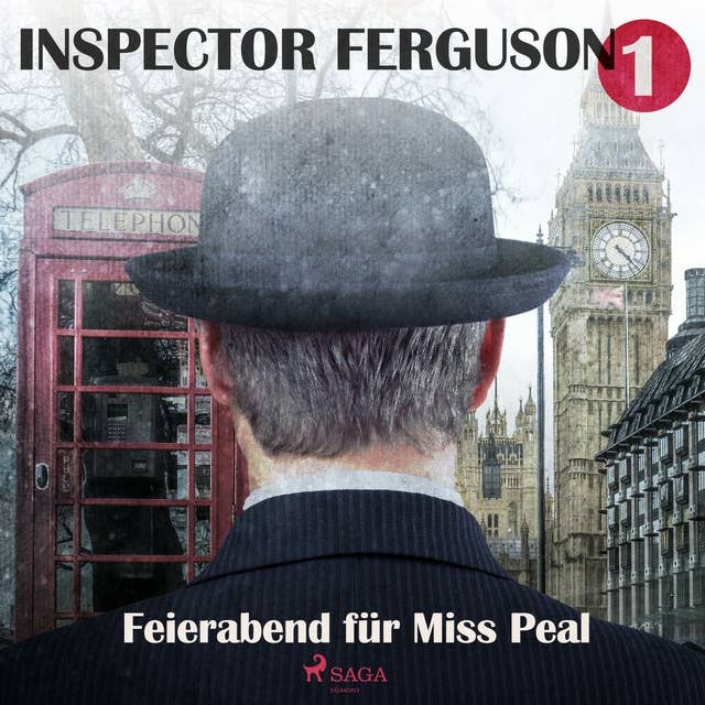 Feierabend für Miss Peal - Inspector Ferguson, Fall 1 (Ungekürzt)