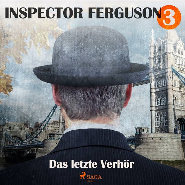 Das letzte Verhör - Inspector Ferguson, Fall 3 (Ungekürzt)