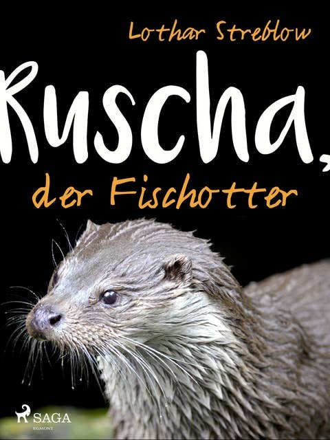 Ruscha, der Fischotter
