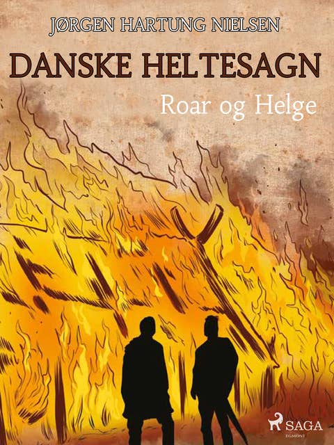 Roar og Helge - Danske heltesagn