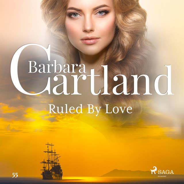 Ruled By Love (Barbara Cartland's Pink Collection 55)