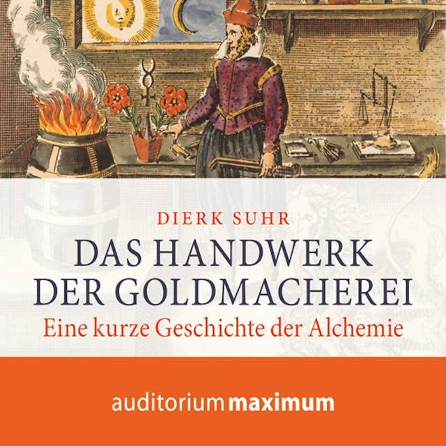 Das Handwerk der Goldmacherei: Eine kurze Geschichte der Alchemie