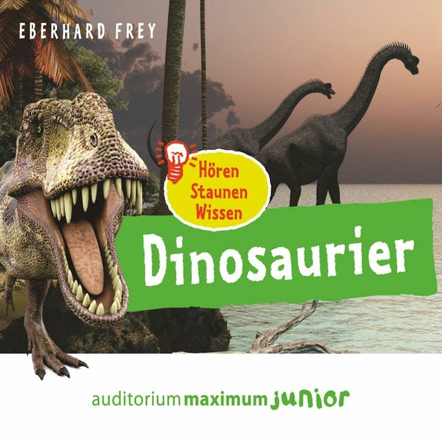 Hören, Staunen, Wissen: Dinosaurier