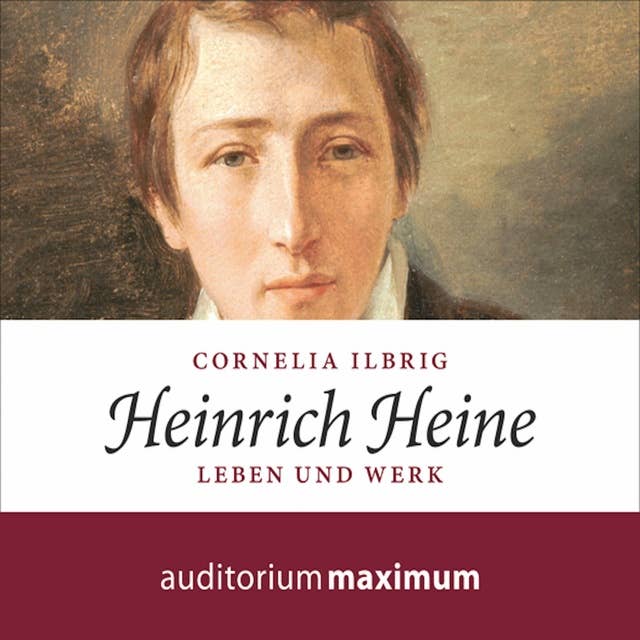 Heinrich Heine - Leben und Werk