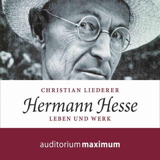 Hermann Hesse - Leben und Werk