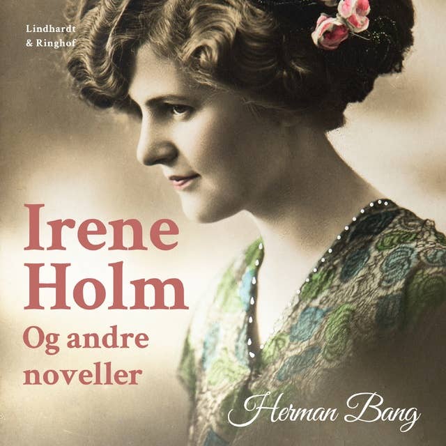 Irene Holm og andre noveller