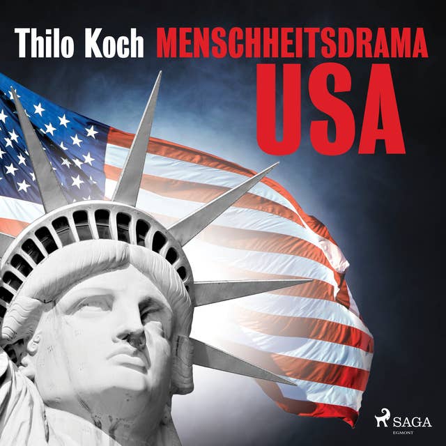 Menschheitsdrama USA by Thilo Koch