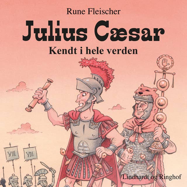 Julius Cæsar: Kendt i hele verden