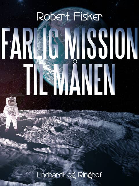 Farlig mission til månen