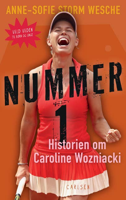 Nummer 1: Historien om Caroline Wozniacki