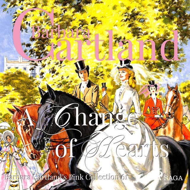 A Change of Hearts (Barbara Cartland's Pink Collection 61)