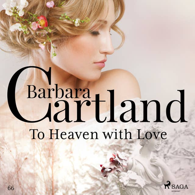 To Heaven with Love (Barbara Cartland's Pink Collection 66)