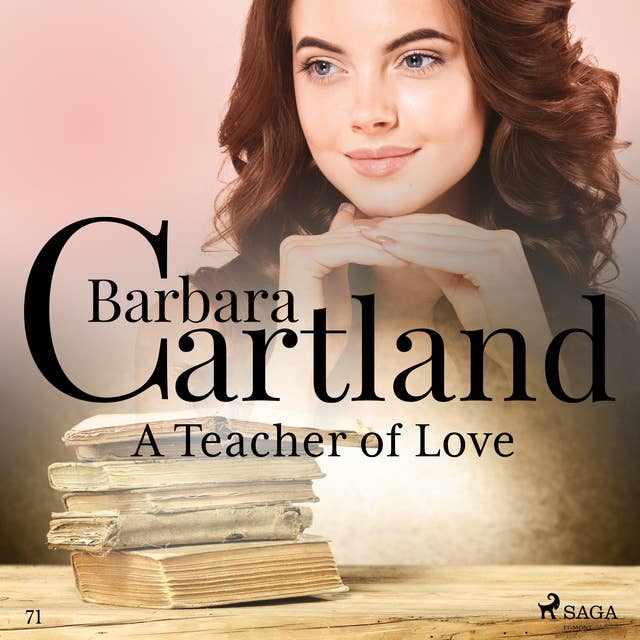 A Teacher of Love (Barbara Cartland's Pink Collection 71)
