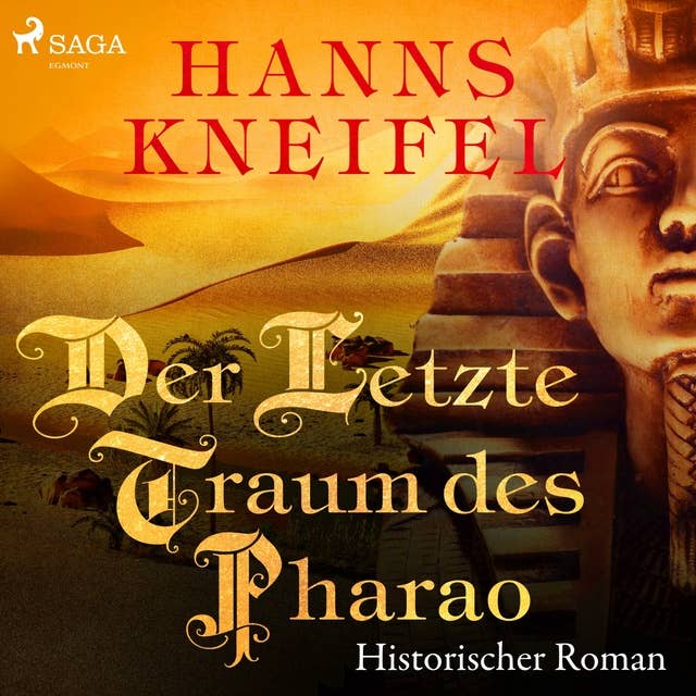 Der letzte Traum des Pharao - Historischer Roman (Ungekürzt)
