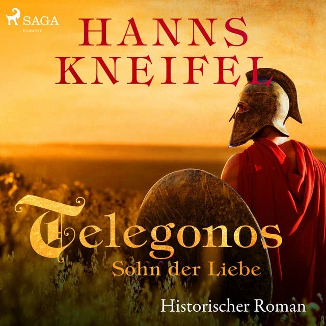 Telegonos - Sohn der Liebe - Historischer Roman (Ungekürzt)