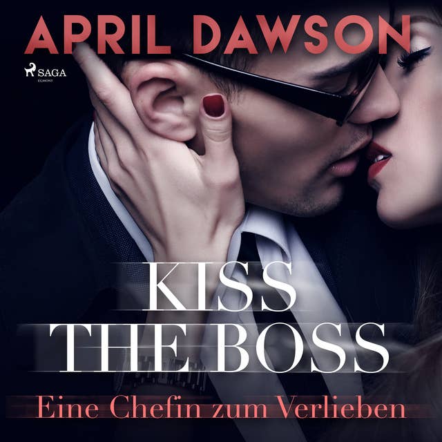 Kiss the Boss - Eine Chefin zum Verlieben (Boss-Reihe, Band 4)