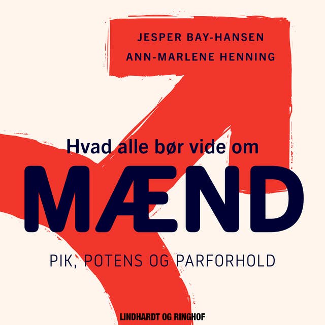 Hvad alle bør vide om mænd. Pik, potens og parforhold