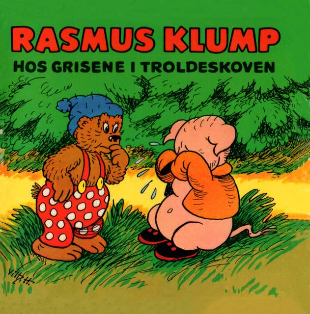 Rasmus Klump hos grisene i troldeskoven