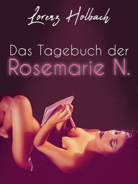 Das Tagebuch der Rosemarie N.