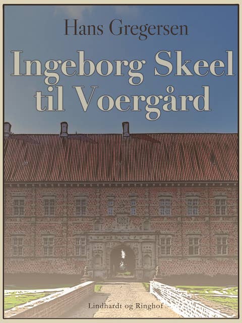 Ingeborg Skeel til Voergård