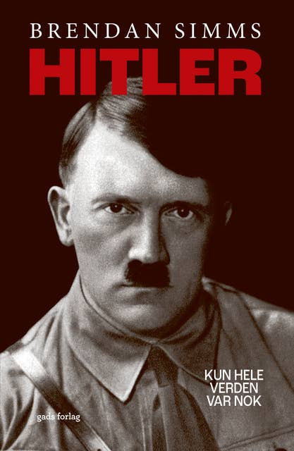 Hitler: Kun hele verden var nok