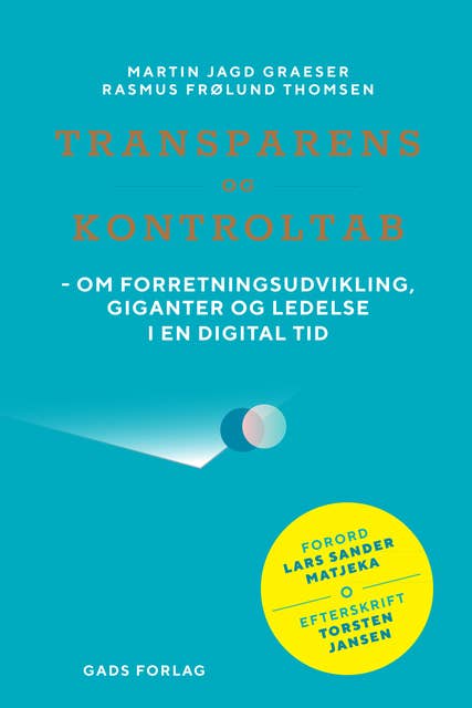 Transparens og kontroltab: Om forretningsudvikling, giganter og ledelse i en digital tid