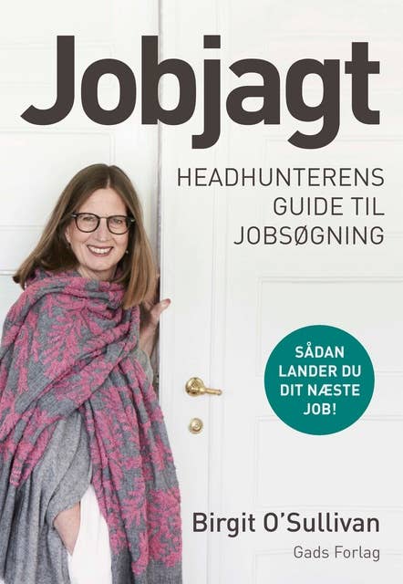 Jobjagt: Headhunterens guide til jobsøgning