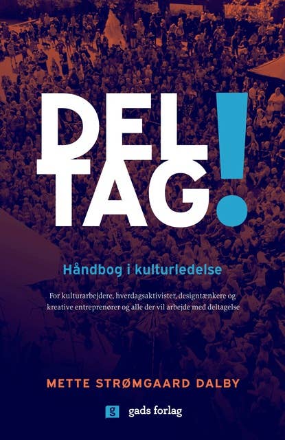 DELTAG!: Håndbog i kulturledelse