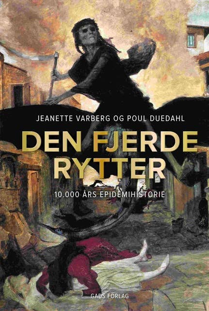 Den fjerde rytter: 10.000 års epidemihistorie