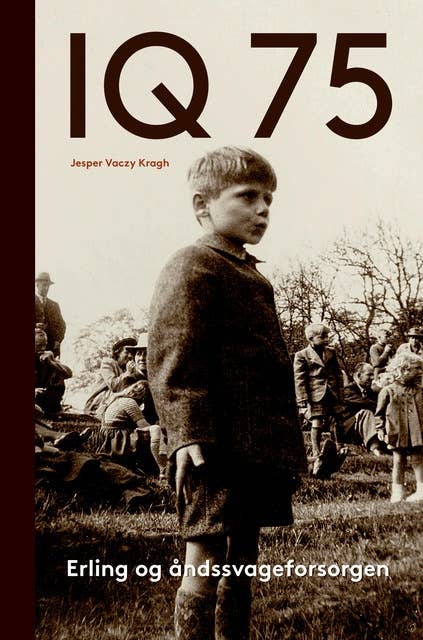 IQ 75: Erling og åndssvageforsorgen