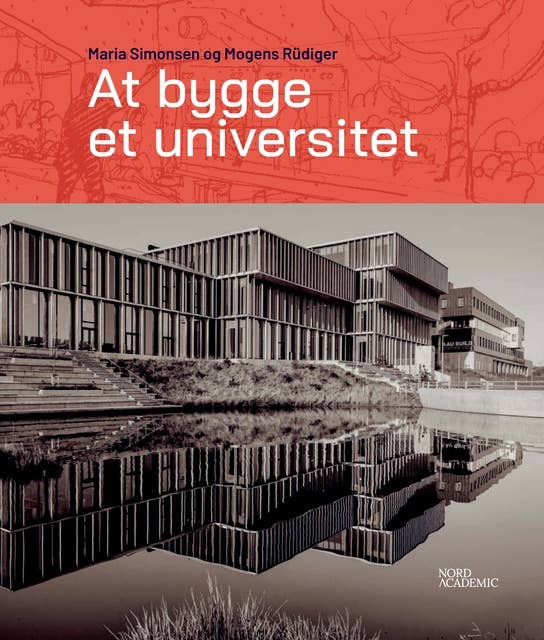 At bygge et universitet: Aalborg Universitet 1974-2024