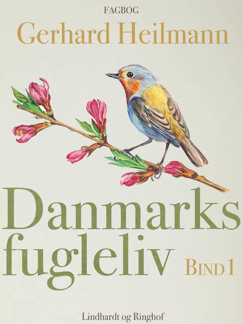 Danmarks fugleliv. Bind 1