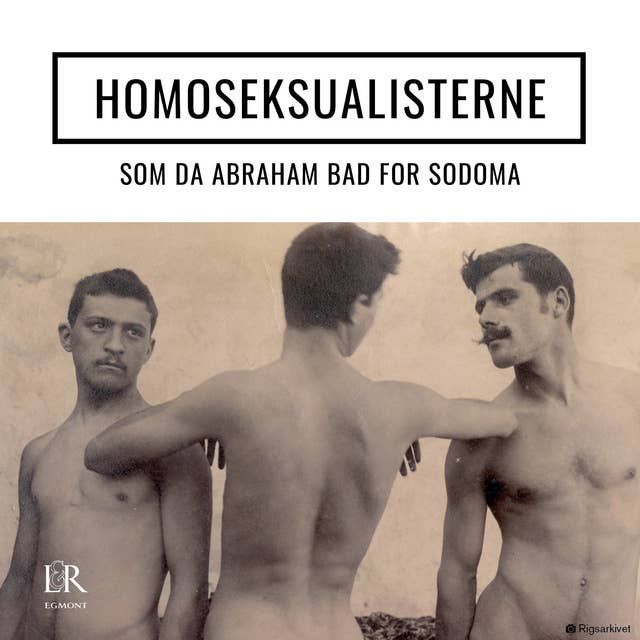 Homoseksualisterne 2:6 - Som da Abraham bad for Sodoma