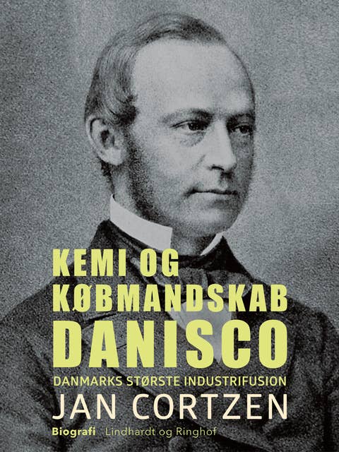 Kemi og købmandskab. Danisco - Danmarks største industrifusion