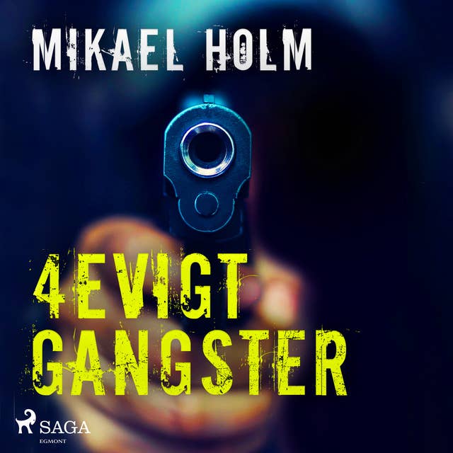 4evigt Gangster