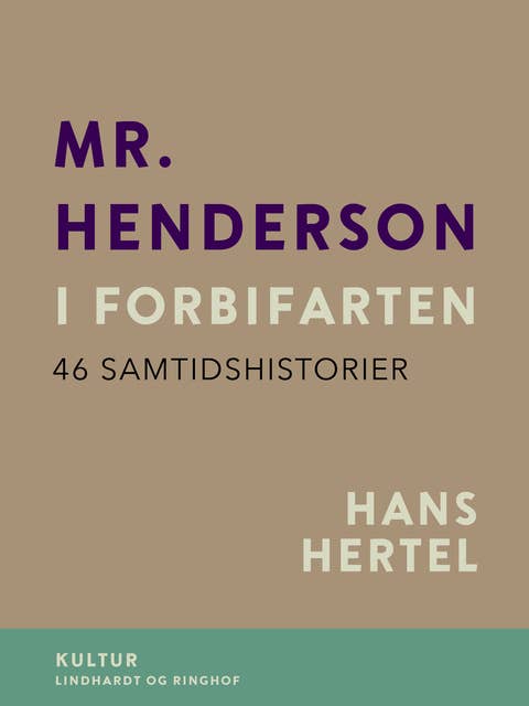 Mr. Henderson i forbifarten. 46 samtidshistorier