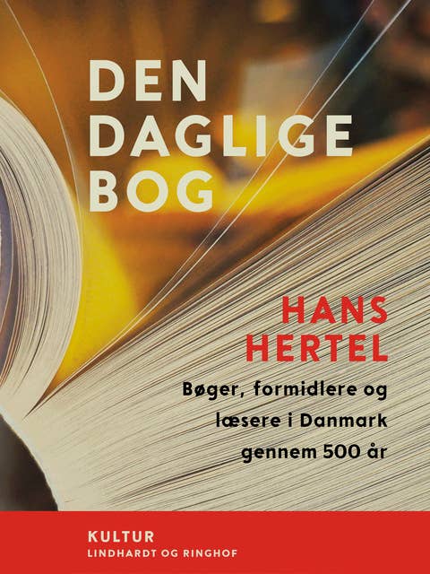 Den daglige bog. Bøger, formidlere og læsere i Danmark gennem 500 år