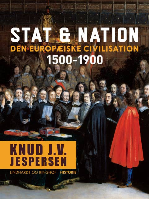 Stat & nation. Den europæiske civilisation 1500-1900
