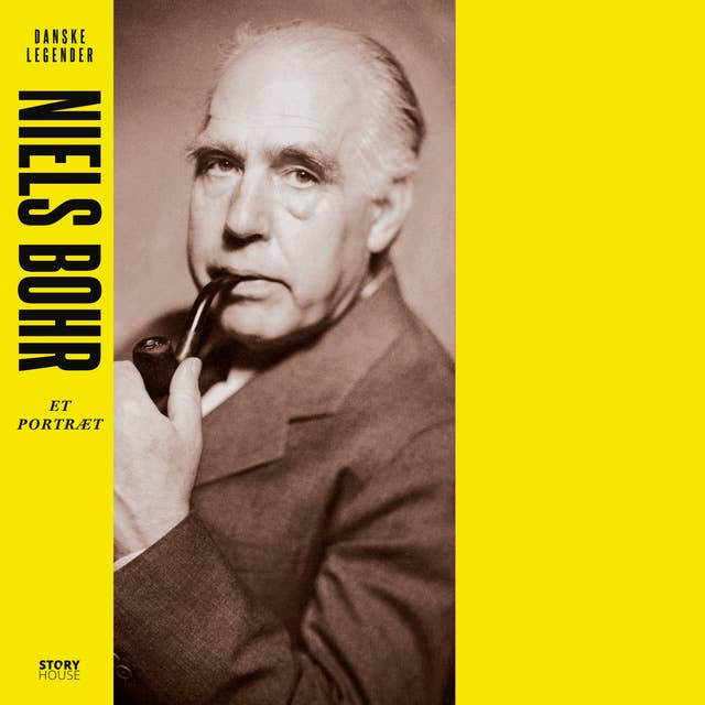 Danske legender - Niels Bohr: et portræt