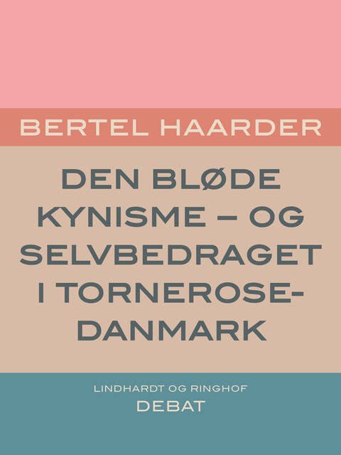 Den bløde kynisme - og selvbedraget i Tornerose-Danmark