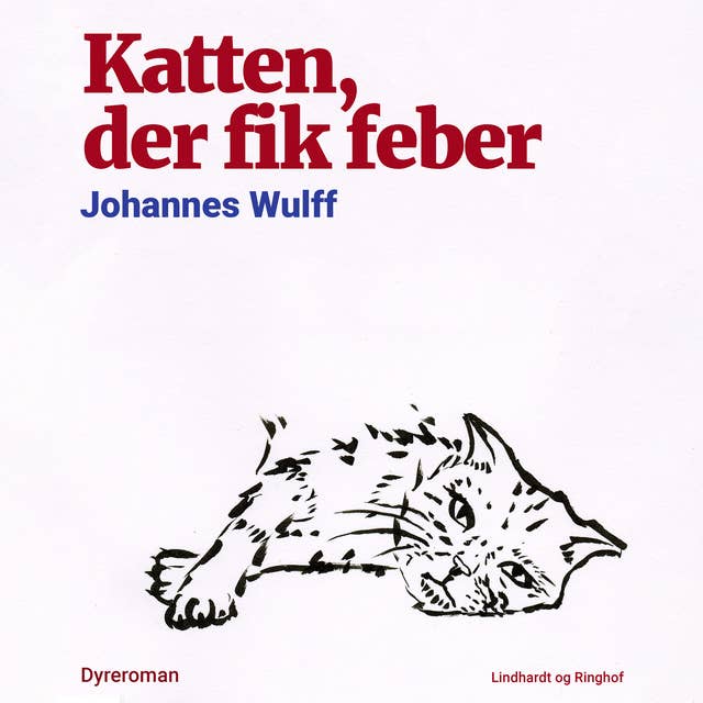 Katten, der fik feber - E-bog - Johannes Wulff - Mofibo