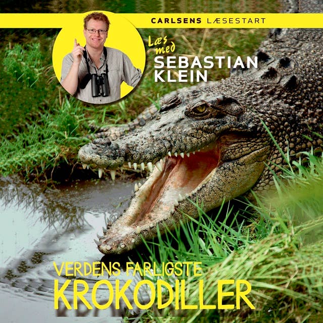 Læs med Sebastian Klein: Verdens farligste krokodiller